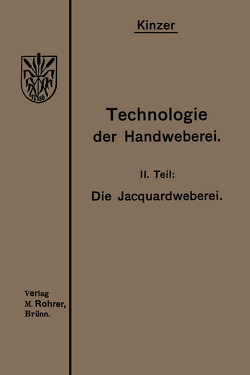 Die Jacquardweberei von Kinzer,  Heinrich