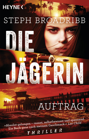 Die Jägerin – Auftrag von Broadribb,  Steph, Scheer,  Sven