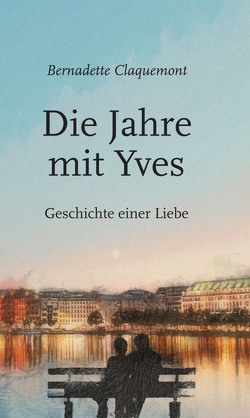 Die Jahre mit Yves von Claquemont,  Bernadette