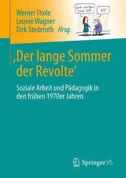 ‚Der lange Sommer der Revolte‘ von Stederoth,  Dirk, Thole,  Werner, Wagner,  Leonie