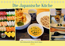 Die Japanische Küche – Eine kulinarische Reise durch Japan (Tischkalender 2023 DIN A5 quer) von Gillner,  Martin