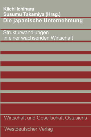 Die japanische Unternehmung von Ichihara,  Kiichi, Takamiya,  Susumu