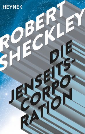 Die Jenseits-Corporation von Sheckley,  Robert, Westermayr,  Tony