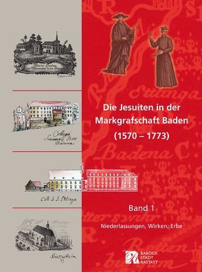 Die Jesuiten in der Markgrafschaft Baden (1570-1773) von Heid,  Hans