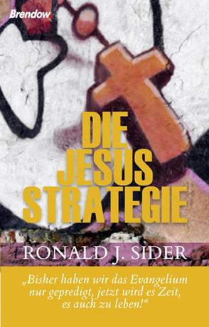 Die Jesus-Strategie von Rauscher,  Heinke, Sider,  Ronald J