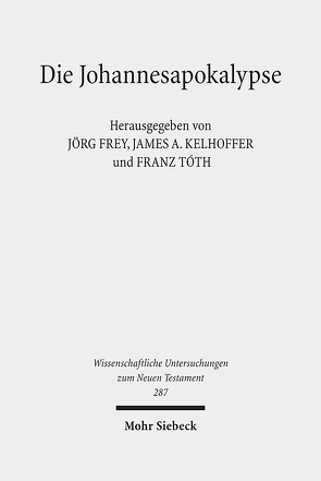 Die Johannesapokalypse von Frey,  Jörg, Kelhoffer,  James A., Tóth,  Franz