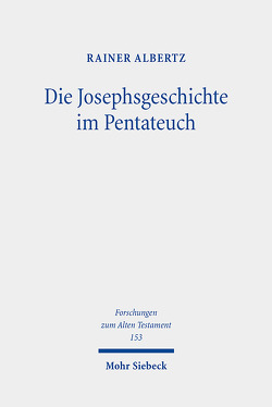 Die Josephsgeschichte im Pentateuch von Albertz,  Rainer