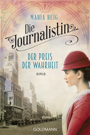 Die Journalistin – Der Preis der Wahrheit von Giersberg,  Sabine, Reig,  María
