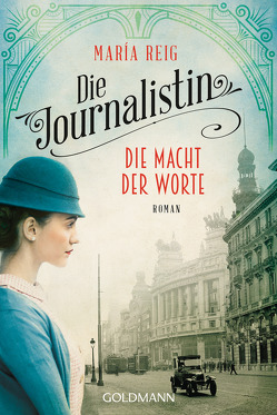 Die Journalistin – Die Macht der Worte von Giersberg,  Sabine, Reig,  María