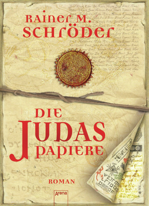Die Judas-Papiere von Schröder,  Rainer M.