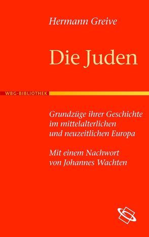 Die Juden von Greive,  Hermann, Wachten,  Johannes