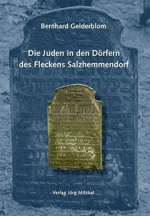 Die Juden in den Dörfern des Fleckens Salzhemmendorf von Gelderblom,  Bernhard
