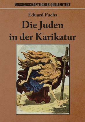 Die Juden in der Karikatur von Fuchs,  Eduard
