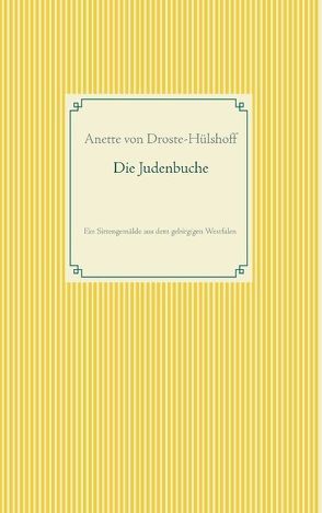 Die Judenbuche von Droste-Hülshoff,  Annette von