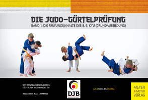 Die Judo-Gürtelprüfung von Lippmann,  Ralf