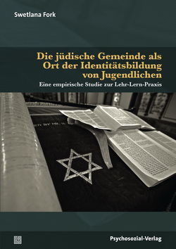 Die jüdische Gemeinde als Ort der Identitätsbildung von Jugendlichen von Fork,  Swetlana, Kölbl,  Carlos
