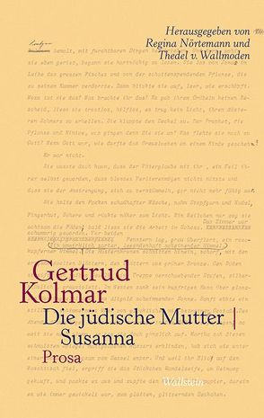 Die jüdische Mutter | Susanna von Kolmar,  Gertrud, Nörtemann,  Regina, v. Wallmoden,  Thedel