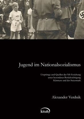 Jugend im Nationalsozialismus von Verdnik,  Alexander