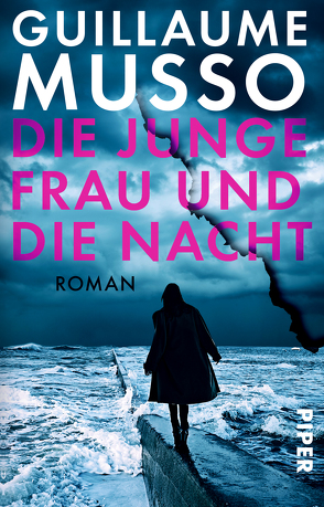 Die junge Frau und die Nacht von Hagedorn,  Eliane, Musso,  Guillaume, Runge,  Bettina