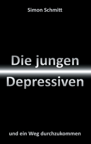 Die jungen Depressiven von Schmitt,  Simon