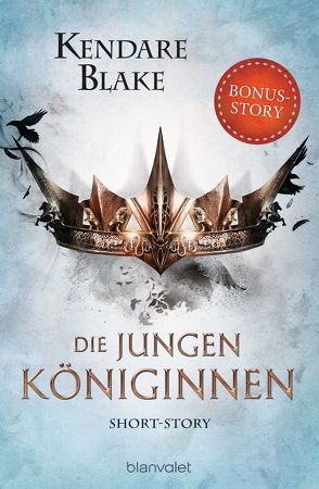 Die jungen Königinnen von Blake,  Kendare, Lungstrass-Kapfer,  Charlotte