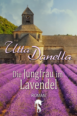 Die Jungfrau im Lavendel von Danella,  Utta