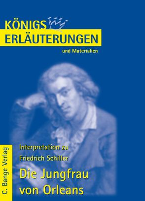 Die Jungfrau von Orleans von Friedrich Schiller. von Pfister,  Wolfgang, Schiller,  Friedrich