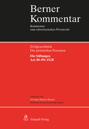 Die juristischen Personen. Die Stiftungen. Art. 80-89c ZGB von Riemer,  Hans-Michael