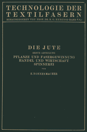 Die Jute von Herzog,  R. O., Nonnenmacher,  E.