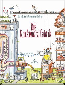 Die Kackwurstfabrik von Baseler,  Marja, Blatnik,  Meike, van den Brink,  Annemarie, van der Pol,  Tjarko
