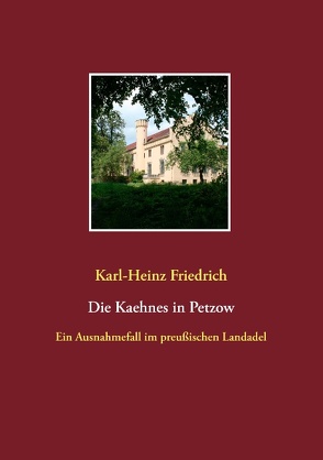Die Kaehnes in Petzow von Friedrich,  Karl-Heinz