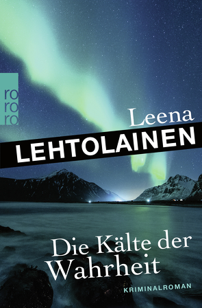 Die Kälte der Wahrheit von Lehtolainen,  Leena, Schrey-Vasara,  Gabriele