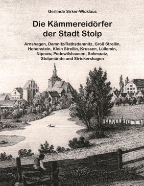 Die Kämmereidörfer der Stadt Stolp von Sirker-Wicklaus,  Gerlinde