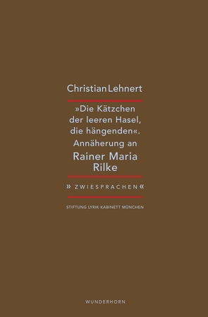 »Die Kätzchen der leeren Hasel, die hängenden« von Lehnert,  Christian