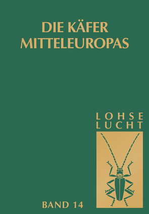 Die Käfer Mitteleuropas, Bd. 14: Supplementband mit Katalogteil von Lohse,  G.A., Lucht,  W.H.