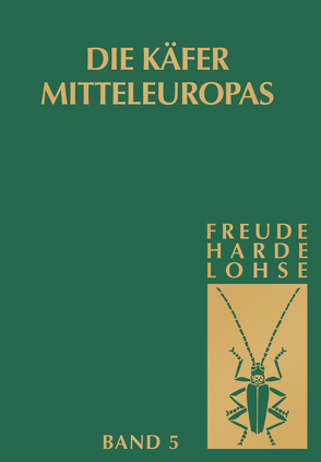 Die Käfer Mitteleuropas, Bd. 5: Staphylinidae II von Freude,  H., Harde,  K.W., Lohse,  G.A.