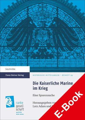 Die Kaiserliche Marine im Krieg von Adam,  Lutz, Elvert,  Jürgen, Walle,  Heinrich