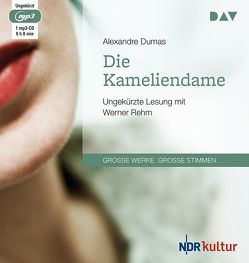 Die Kameliendame von Dumas,  Alexandre, Hoyer,  Walter, Rehm,  Werner