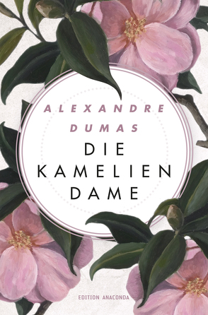 Die Kameliendame von Dumas,  Alexandre