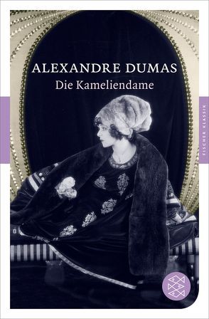 Die Kameliendame von Dumas der Jüngere,  Alexandre, Flake,  Otto