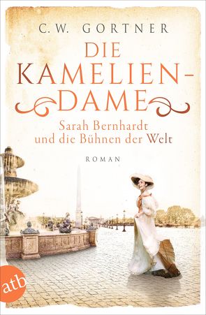 Die Kameliendame von Gortner,  C. W., Strüh,  Anna Julia, Strüh,  Christine