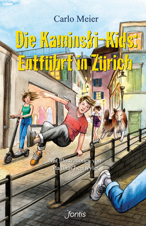 Die Kaminski-Kids: Entführt in Zürich von Leutwyler,  Matthias, Meier,  Carlo