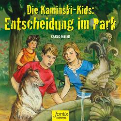 Die Kaminski-Kids: Entscheidung im Park von Meier,  Carlo