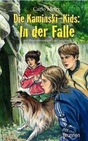 Die Kaminski-Kids: In der Falle von Gangwisch,  Lisa, Meier,  Carlo