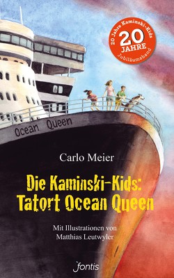 Die Kaminski-Kids: Tatort Ocean Queen von Leutwyler,  Matthias, Meier,  Carlo