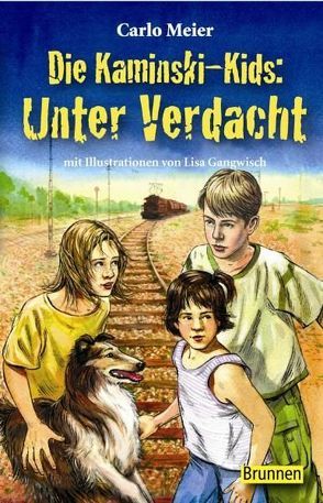 Die Kaminski-Kids: Unter Verdacht von Gangwisch,  Lisa, Meier,  Carlo