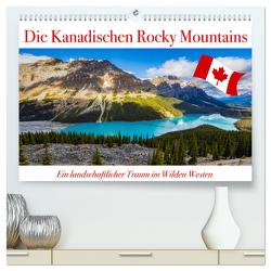 Die Kanadischen Rocky Mountains (hochwertiger Premium Wandkalender 2024 DIN A2 quer), Kunstdruck in Hochglanz von Brack,  Roland