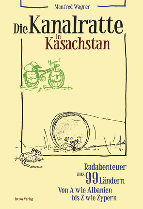 Die Kanalratte in Kasachstan von Wagner,  Manfred
