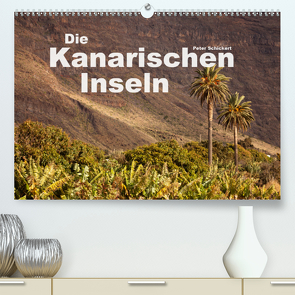 Die Kanarischen Inseln (Premium, hochwertiger DIN A2 Wandkalender 2021, Kunstdruck in Hochglanz) von Schickert,  Peter