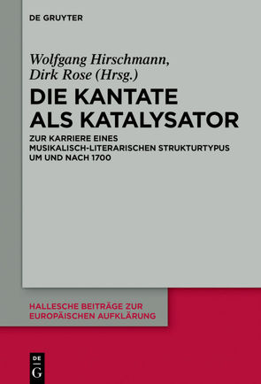 Die Kantate als Katalysator von Hirschmann,  Wolfgang, Röse,  Dirk